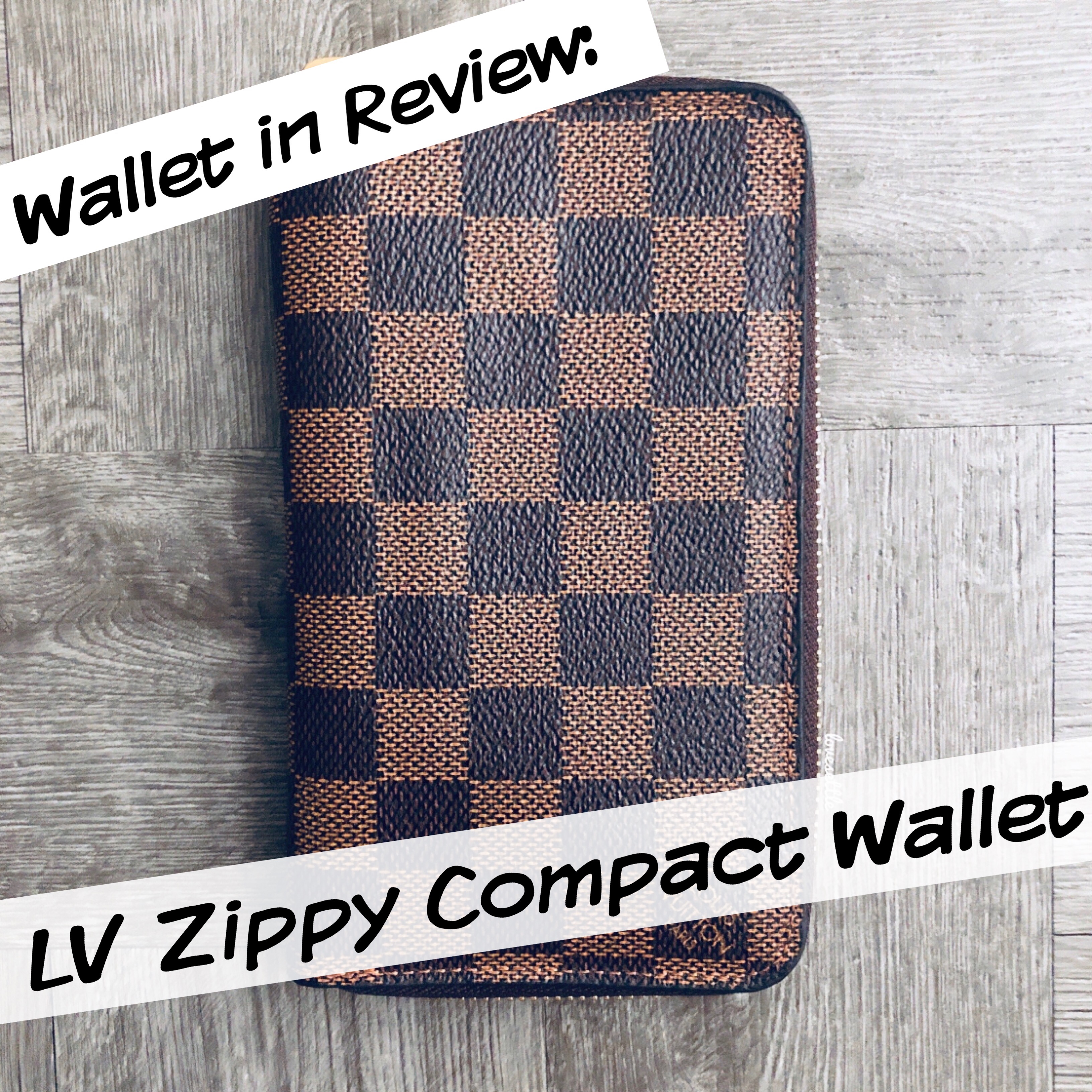 Wallet in Review – Louis Vuitton Zippy Compact Wallet - Love Settle